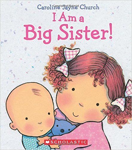 Scholastic - I am a big sisiter