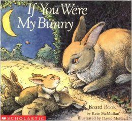 Scholastic - If you were my bunny